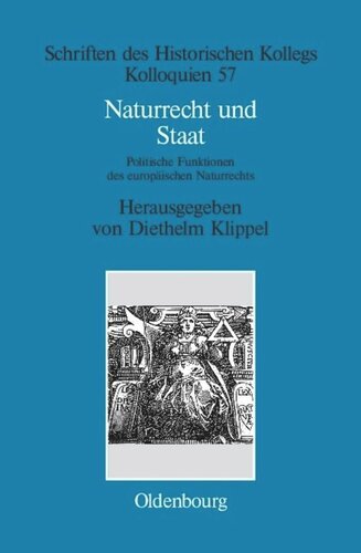 Naturrecht und Staat: Politische Funktionen des europäischen Naturrechts (17.-19. Jahrhundert)