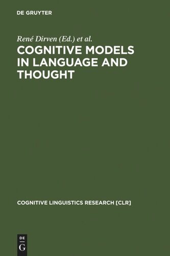 Cognitive Models in Language and Thought: Ideology, Metaphors and Meanings