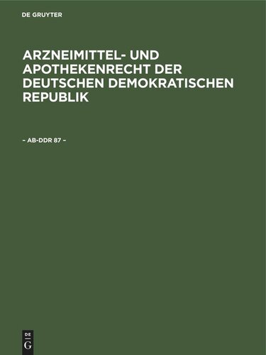 Arzneibuch der Deutschen Demokratischen Republik: Lieferung 6, Band 1 – AB-DDR 87 –