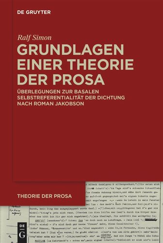 Grundlagen einer Theorie der Prosa: Überlegungen zur basalen Selbstreferentialität der Dichtung nach Roman Jakobson