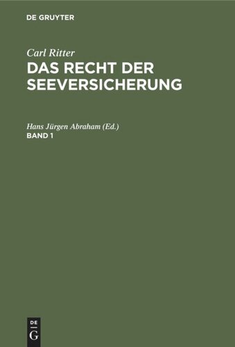 Das Recht der Seeversicherung: Band 1