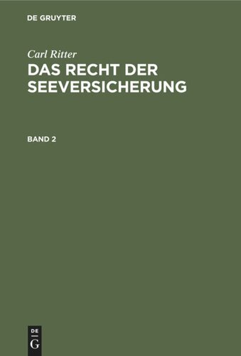 Das Recht der Seeversicherung: Band 2