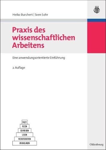 Praxis des wissenschaftlichen Arbeitens: Eine anwendungsorientierte Einführung