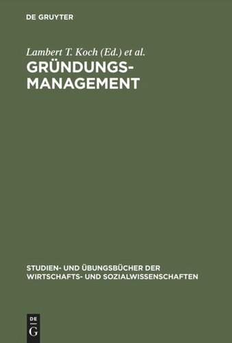 Gründungsmanagement: Mit Aufgaben und Lösungen