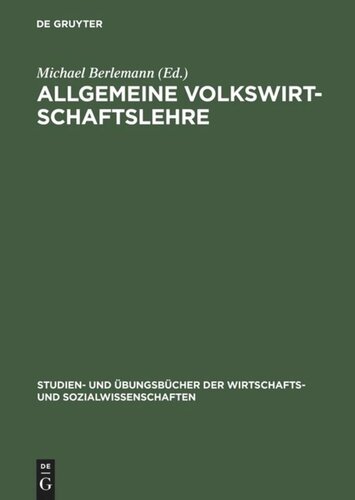 Allgemeine Volkswirtschaftslehre: Aufgaben und Lösungen