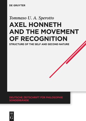 Axel Honneth and the Movement of Recognition: Structure of the Self and Second Nature