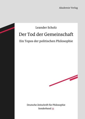 Der Tod der Gemeinschaft: Ein Topos der politischen Philosophie