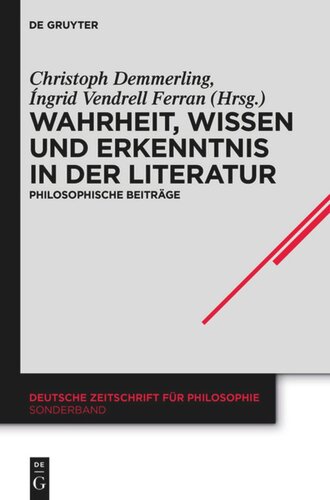 Wahrheit, Wissen und Erkenntnis in der Literatur: Philosophische Beiträge