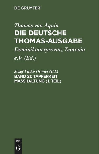 Die deutsche Thomas-Ausgabe. Band 21 Tapferkeit Masshaltung (1. Teil): II-II: 123–150