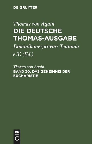 Die deutsche Thomas-Ausgabe. Band 30 Das Geheimnis der Eucharistie: III: 73–83