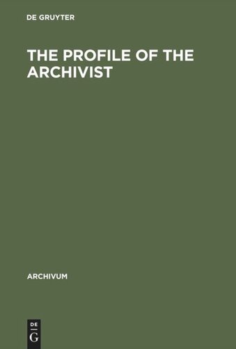 The Profile of the Archivist: Promotion of Awareness