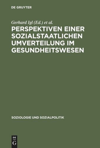 Perspektiven einer sozialstaatlichen Umverteilung im Gesundheitswesen