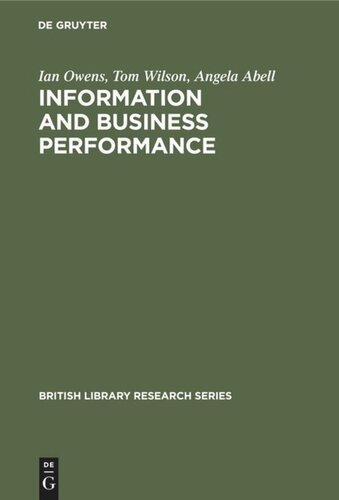 Information and Business Performance: A Study of Information Systems and Services in High-Performing Companies