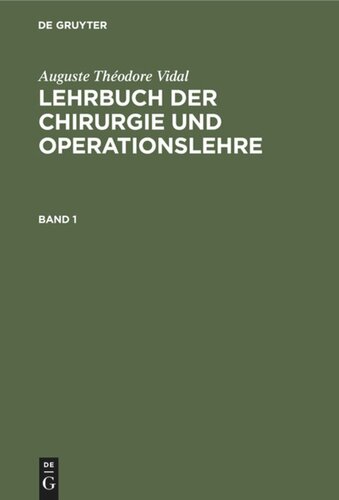 Lehrbuch der Chirurgie und Operationslehre: Band 1