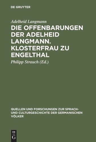 Die Offenbarungen der Adelheid Langmann. Klosterfrau zu Engelthal