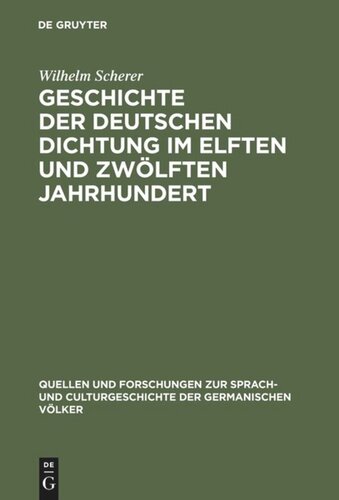 Geschichte der deutschen Dichtung im elften und zwölften Jahrhundert