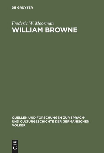 William Browne: His Britannia's pastorals and the pastoral poetry of the Elizabethan age