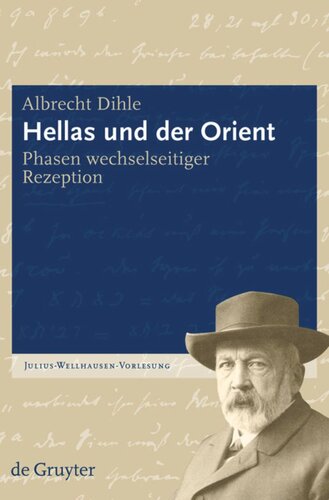 Hellas und der Orient: Phasen wechselseitiger Rezeption