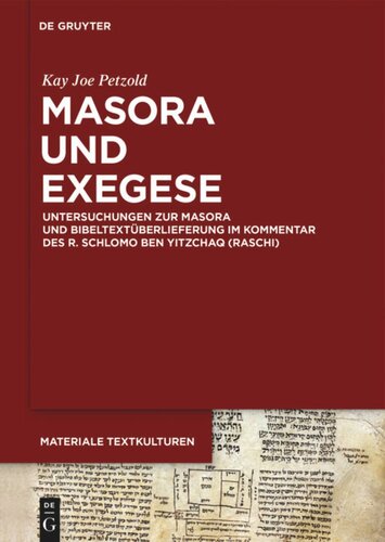 Masora und Exegese: Untersuchungen zur Masora und Bibeltextüberlieferung im Kommentar des R. Schlomo ben Yitzchaq (Raschi)