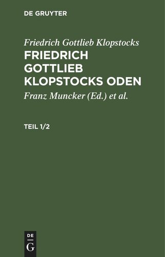 Friedrich Gottlieb Klopstocks Oden: Teil 1/2