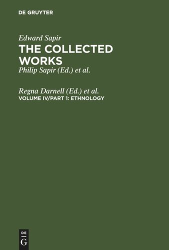 The Collected Works of Edward Sapir: Volume IV Ethnology