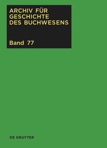 Archiv für Geschichte des Buchwesens: Band 77 2022