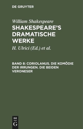 Shakespeare’s dramatische Werke: Band 8 Coriolanus. Die Komödie der Irrungen. Die beiden Veroneser