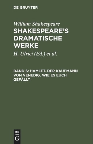 Shakespeare’s dramatische Werke: Band 6 Hamlet. Der Kaufmann von Venedig. Wie es euch gefällt