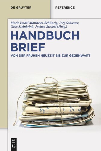 Handbuch Brief: Von der Frühen Neuzeit bis zur Gegenwart