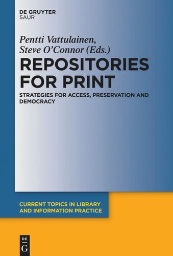 Repositories for Print: Strategies for Access, Preservation and Democracy