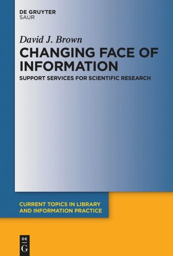 Changing Face of Information: Support Services for Scientific Research