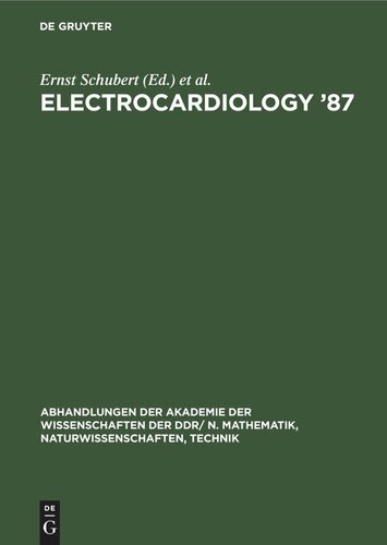 Electrocardiology ’87: Proceedings of the 14th International Congress on Electrocardiology, Berlin, August 17–20th, 1987