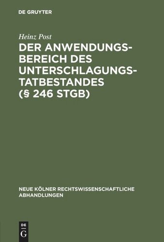 Der Anwendungsbereich des Unterschlagungstatbestandes (§ 246 StGB)