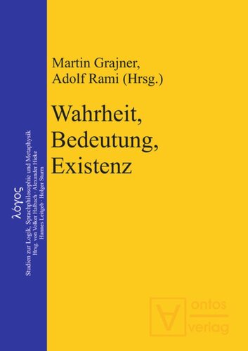 Wahrheit, Bedeutung, Existenz