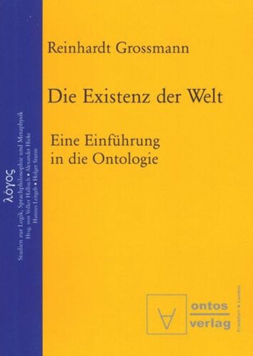 Die Existenz der Welt: Eine Einführung in die Ontologie