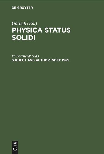 Physica status solidi. Subject and Author Index 1969: Volumes 16–30, 1966–1968