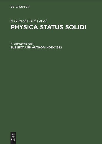 Physica status solidi. Subject and Author Index 1982: Physica status solidi (b), Volumes 109–114. Physica status solidi (a), Volumes 69 to 74