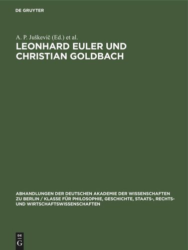 Leonhard Euler und Christian Goldbach: Briefwechsel 1729–1764