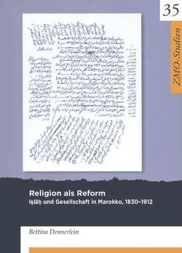 Religion als Reform: Iṣlāḥ und Gesellschaft in Marokko, 1830-1912