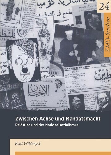 Zwischen Achse und Mandatsmacht: Palästina und der Nationalsozialismus