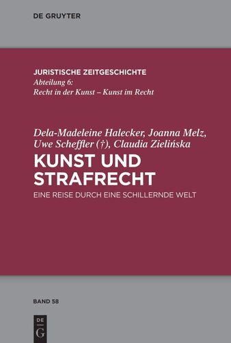 Kunst und Strafrecht: Eine Reise durch eine schillernde Welt