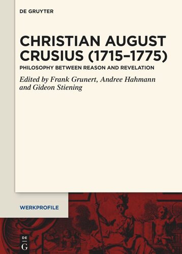 Christian August Crusius (1715–1775): Philosophy between Reason and Revelation