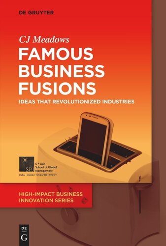 Famous Business Fusions: Ideas that Revolutionized Industries