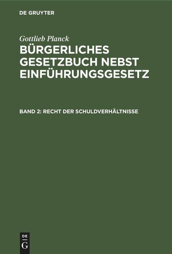 Bürgerliches Gesetzbuch nebst Einführungsgesetz: Band 2 Recht der Schuldverhältnisse