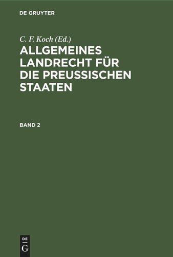 Allgemeines Landrecht für die Preußischen Staaten: Band 2