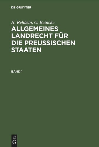 Allgemeines Landrecht für die Preußischen Staaten: Band 1