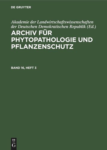 Archiv für Phytopathologie und Pflanzenschutz: Band 16, Heft 3