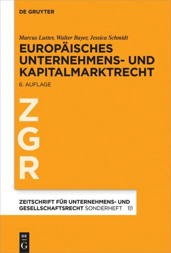 Europäisches Unternehmens- und Kapitalmarktrecht: Grundlagen, Stand und Entwicklung nebst Texten und Materialien