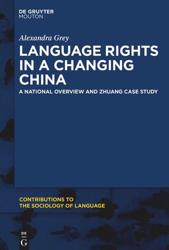 Language Rights in a Changing China: A National Overview and Zhuang Case Study