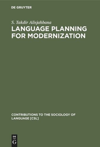 Language Planning for Modernization: The Case of Indonesian and Malaysian